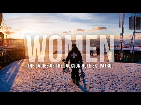Women- The Ladies of the Jackson Hole Ski Patrol