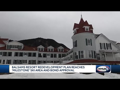 Balsams Resort redevelopment plan gets new approvals