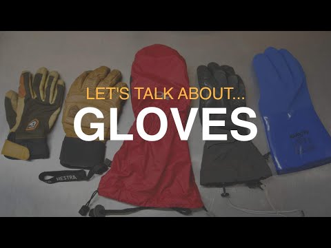 Gloves for Skiing and Climbing. Everything you need to know. // DAVE SEARLE