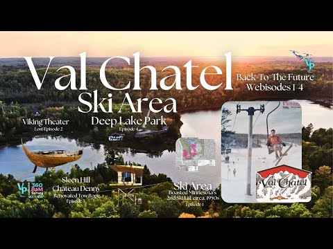 Val Chantel Ski Area | Deep Lake Park | [EXTENDED CUT]