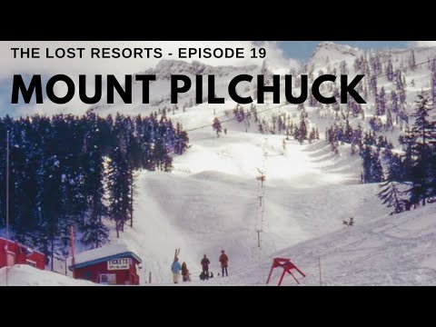 Mount Pilchuck - The Lost Resorts, Episode 19