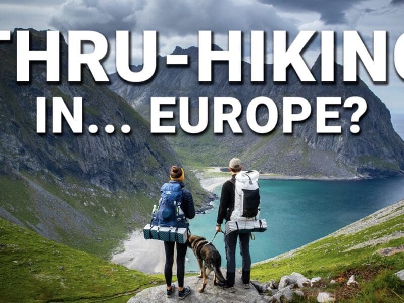 Oscar Hikes's guide to thru-hiking in Europe.
