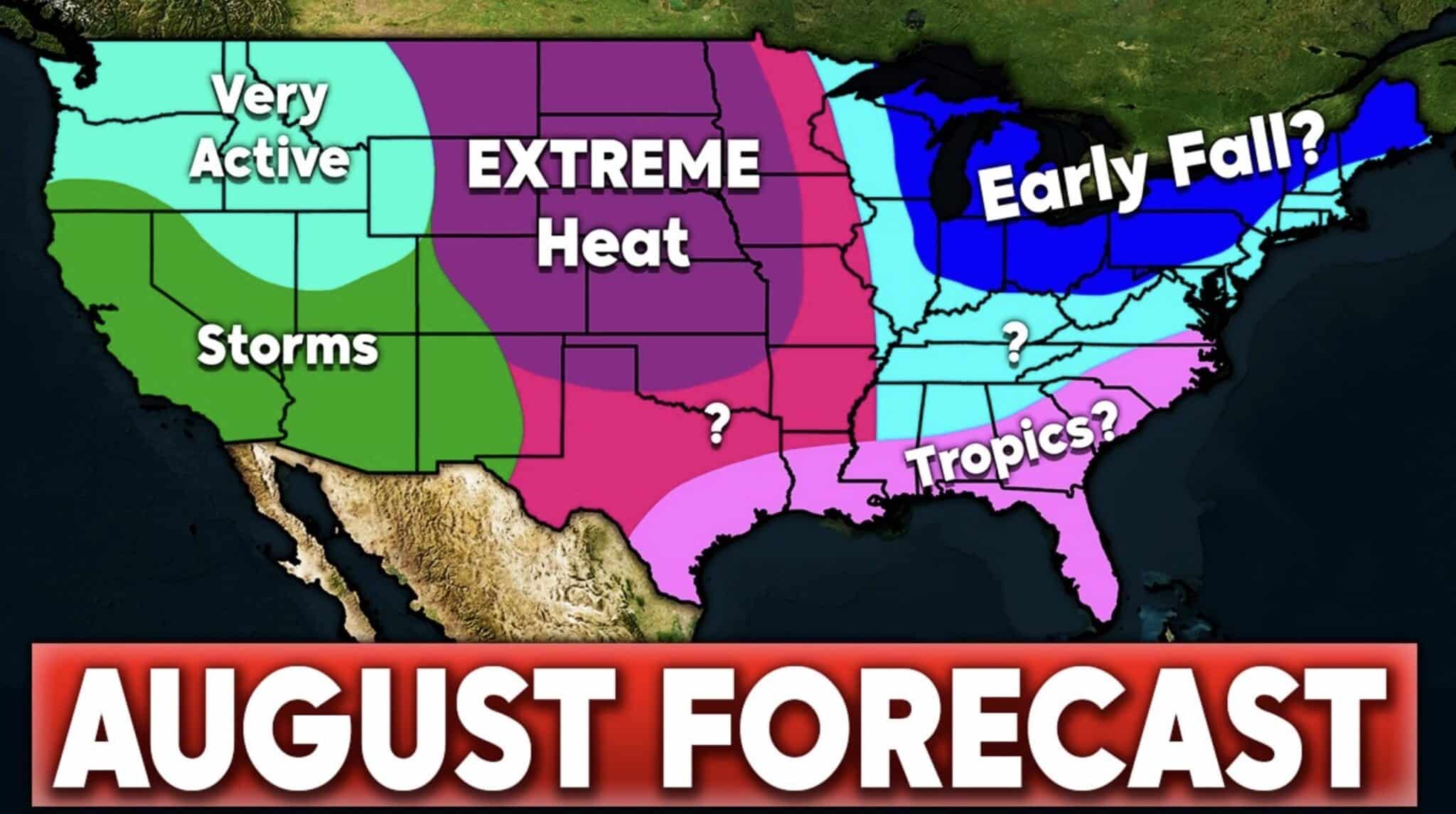 August 2026 Weather Forecast Suggests Major Heat Across Plains While Stormier Pattern Targets Northeast