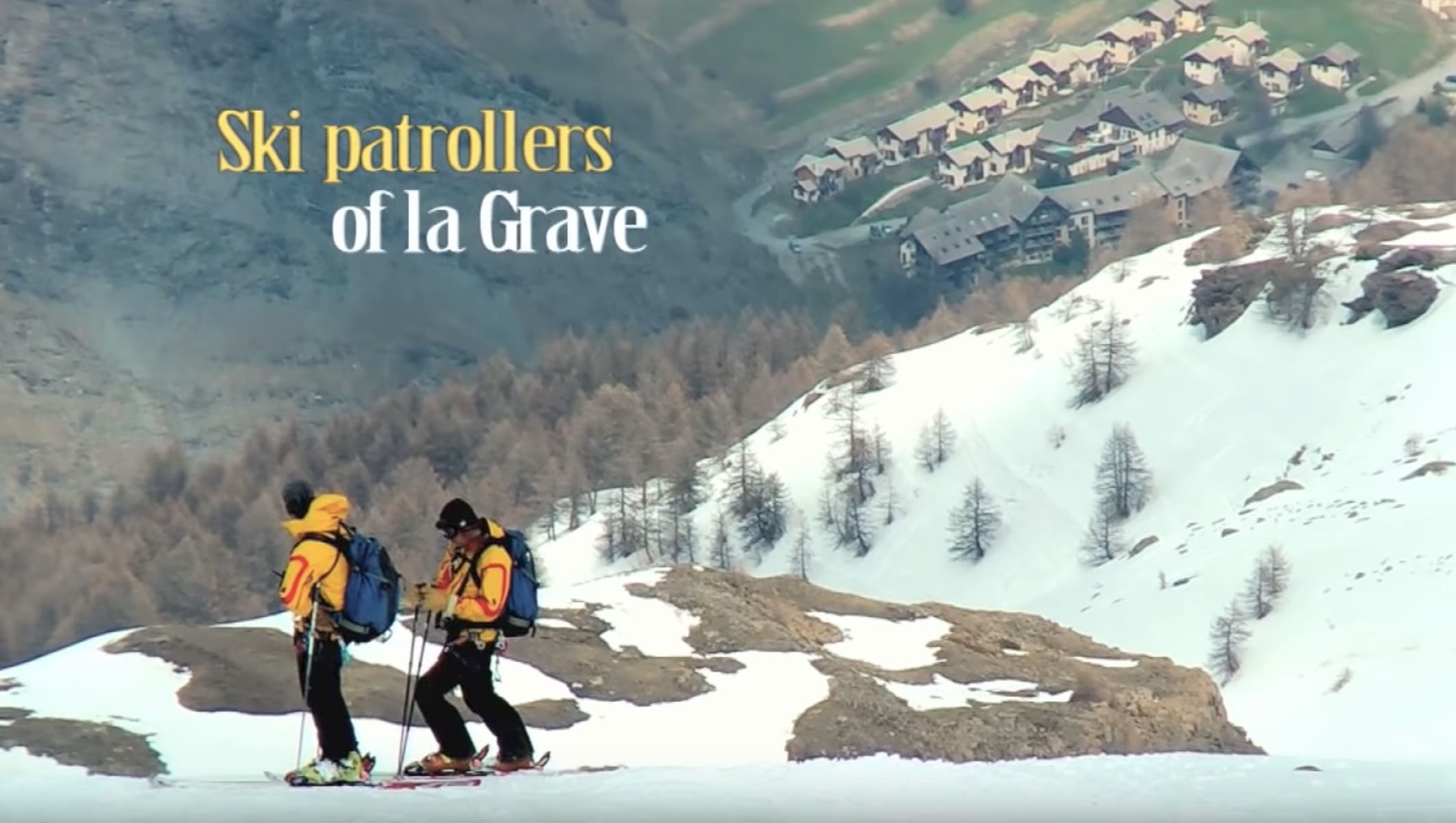 La Grave Ski Patrollers Are Some Of The Biggest Badasses On The Planet [Video]