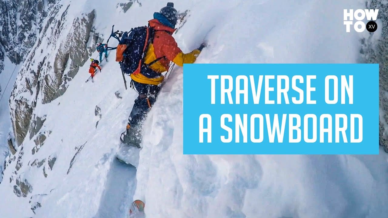 How To Traverse On A Snowboard