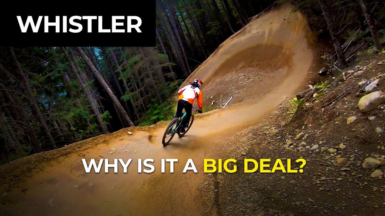 This Is Why Whistler Has The Best Bike Park In The World | Unofficial