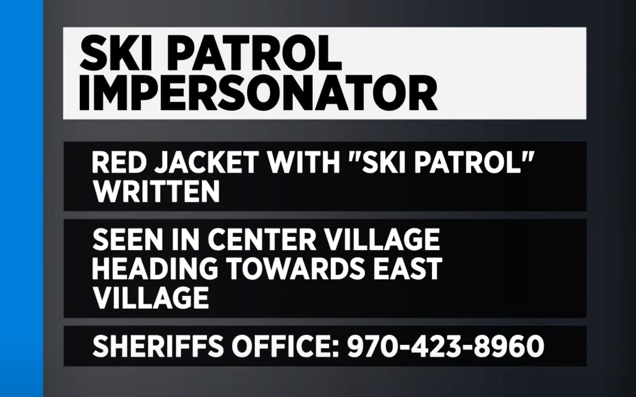 Summit County Sheriff's Office Investigating Report of Ski Patrol Impersonator Following Female Minor @ Copper Mountain