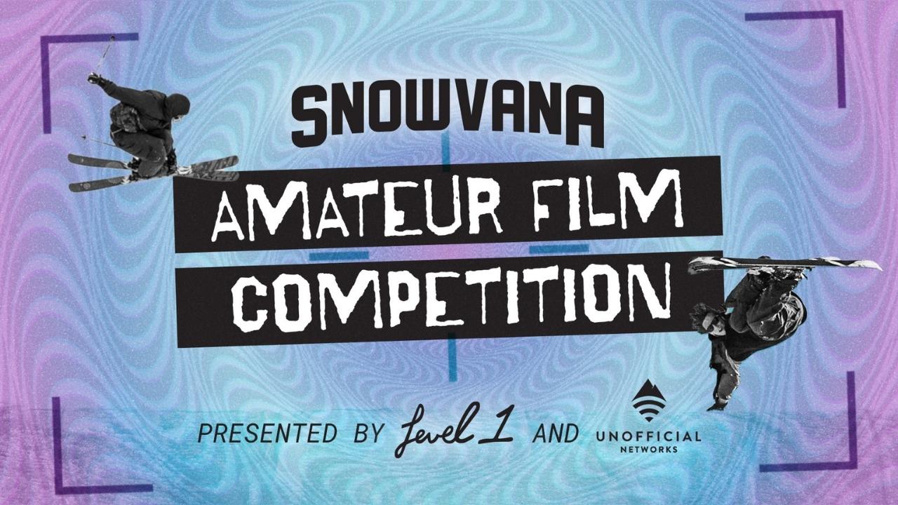 Got Footy? Submit It To The Snowvana Amateur Film Competition! ($5k In Prizes)