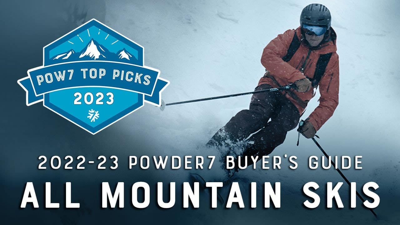 Powder 7’s Best AllMountain Skis Of 2022 (Watch)