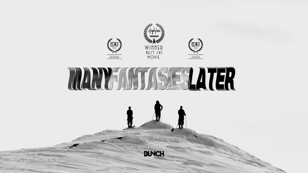 Must Watch Award Winning Ski Film "Many Fantasies Later"